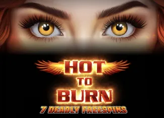 Hot to Burn 7 Deadly Free Spins - KINGBET189