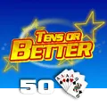 Tens or Better 50 Hand - KINGBET189