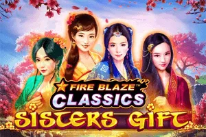 Fire Blaze: Sisters Gift - KINGBET189