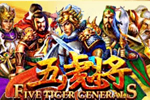 Five Tiger Generals - KINGBET189