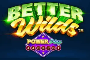 Better Wilds PowerPlay Jackpot - KINGBET189
