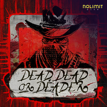 Dead, Dead Or Deader - KINGBET189