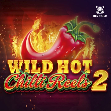 Wild Hot Chilli Reels 2 - KINGBET189