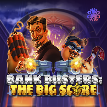 Bank Busters: The Big Score - KINGBET189