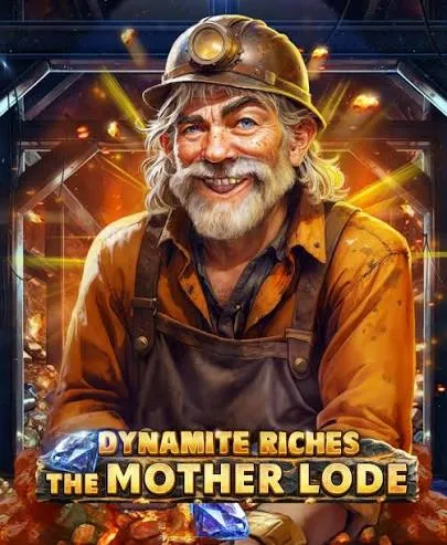 Dynamite Riches The Mother Lode - KINGBET189
