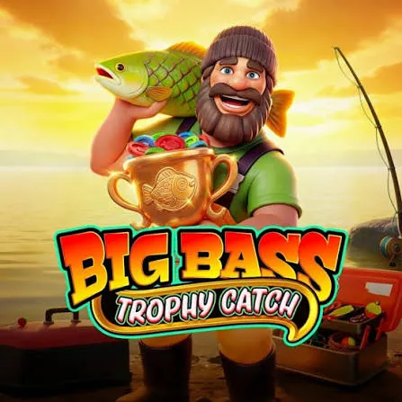 Big Bass Trophy Catch - KINGBET189