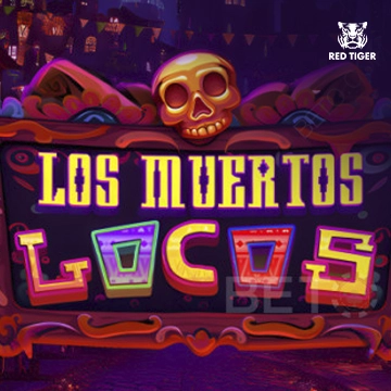 Los Muertos Locos - KINGBET189